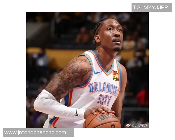 杰伦威廉姆斯的崛起之路：从新秀到NBA明星的蜕变历程