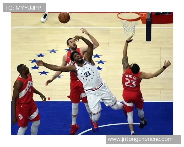 76人对阵猛龙精彩全场回放分析与赛后点评尽在此处